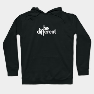 Be Different Hoodie